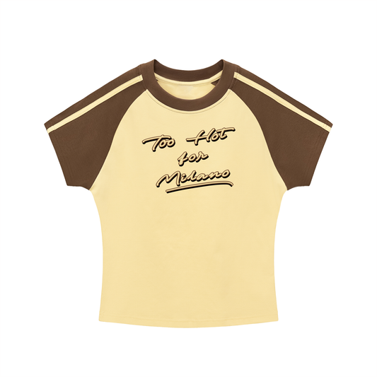 Too Hot For Milano Raglan Tee